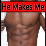 He Makes Me