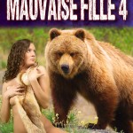 La dangereuse mauvaise fille  4 : Vierge sur le dos d’un ours