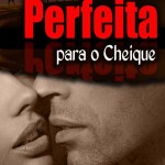Perfeita para o Cheique