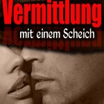 Vermittlung mit einem Scheich
