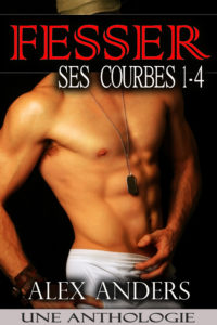 Fesser Ses Courbes 1-4 Une Anthologie