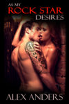 As My Rock Star Desires
