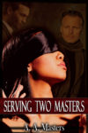 Serving Two Masters 1