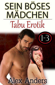 Sein böses Mädchen 1-3