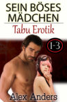 Sein böses Mädchen 1-3
