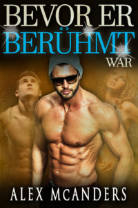 Bevor er berühmt war