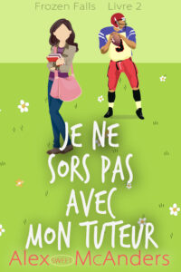 Je ne sors pas avec mon tuteur
