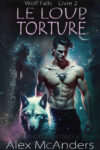 Le Loup Torturé