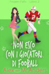 Non esco con i giocatori di fooball
