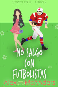 No salgo con futbolistas