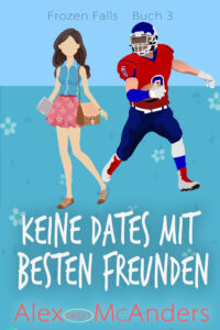 Keine Dates mit besten Freunden