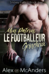 Mon Patron, Le Footballeur Grincheux