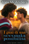 I guai di una seconda possibilità