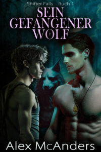 Sein gefangener Wolf