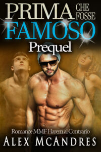 Prima che Fosse Famoso: Prequel