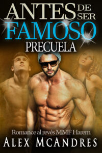Antes de ser famoso: Precuela
