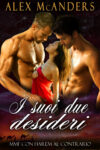 I Suoi Due Desideri