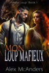 Mon Loup Mafieux