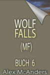 Wolf Falls – Buch 6