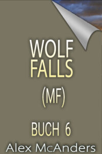 Wolf Falls – Buch 6