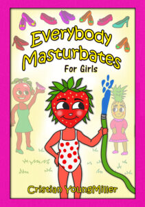 Everybody Masturbates for Girls
