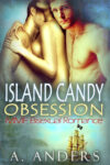 Island Candy Obsession